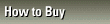 How to Buy